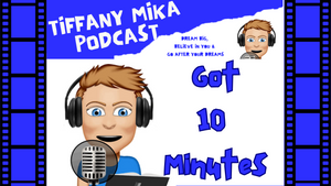 10 Minutes A Day Is All You Need To Accomplish Goals - Tiffany Mika