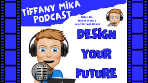 Designing Your Future: Creating Your 2024 - Tiffany Mika