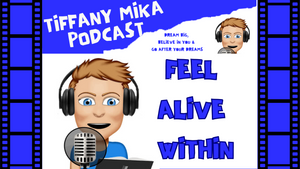 Feel Alive Within - Tiffany Mika