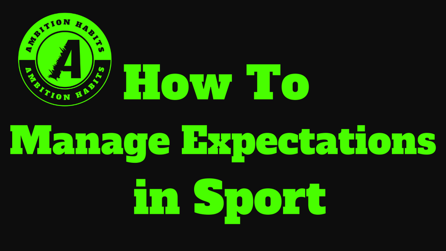 How To Manage Expectations In Sport