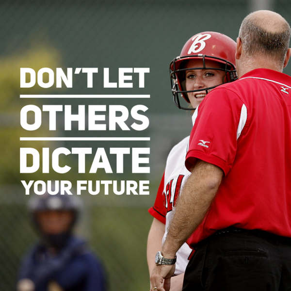 Don't Let Others Dictate Your Future