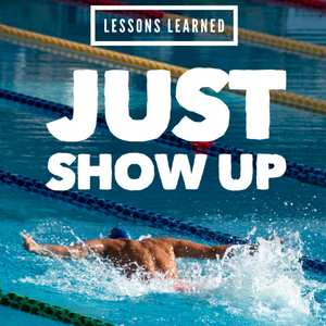 Lessons Learned: Just Show Up - Tiffany Mika