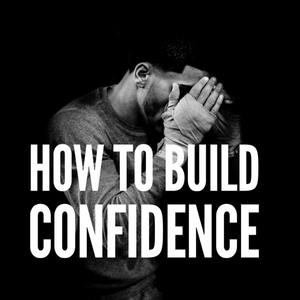 How To Build Confidence - Tiffany Mika