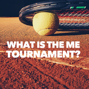 What Is The Me Tournament?