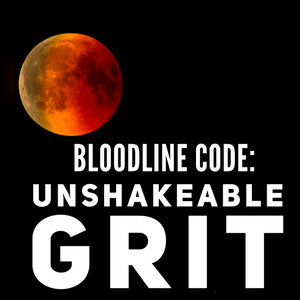 Bloodline Code: Unshakeable Grit - Tiffany Mika