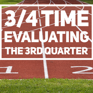 It's Time To Evaluate The Third Quarter